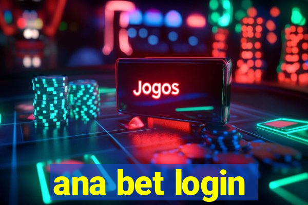 ana bet login